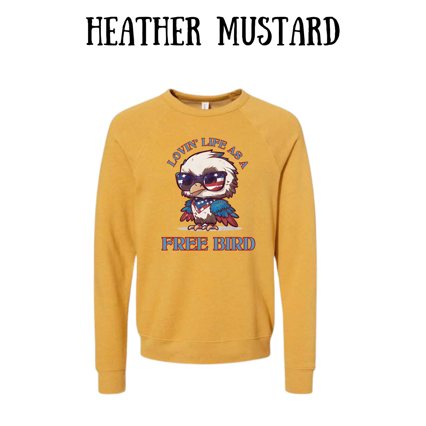 PP - Lovin' Life As A Free Bird - Sponge Fleece Raglan Sweatshirt - Assorted Colors