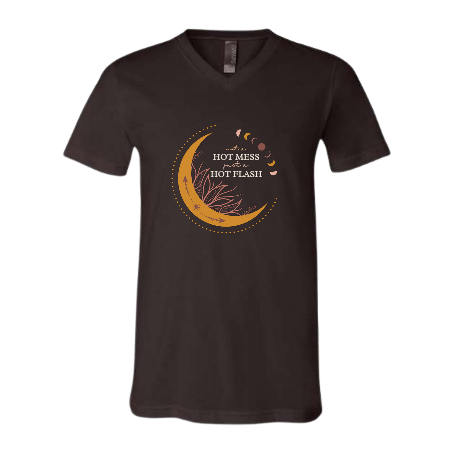 Not A Hot Mess Just A Hot Flash - Bella+Canvas - Unisex V-Neck - Neutral Colors