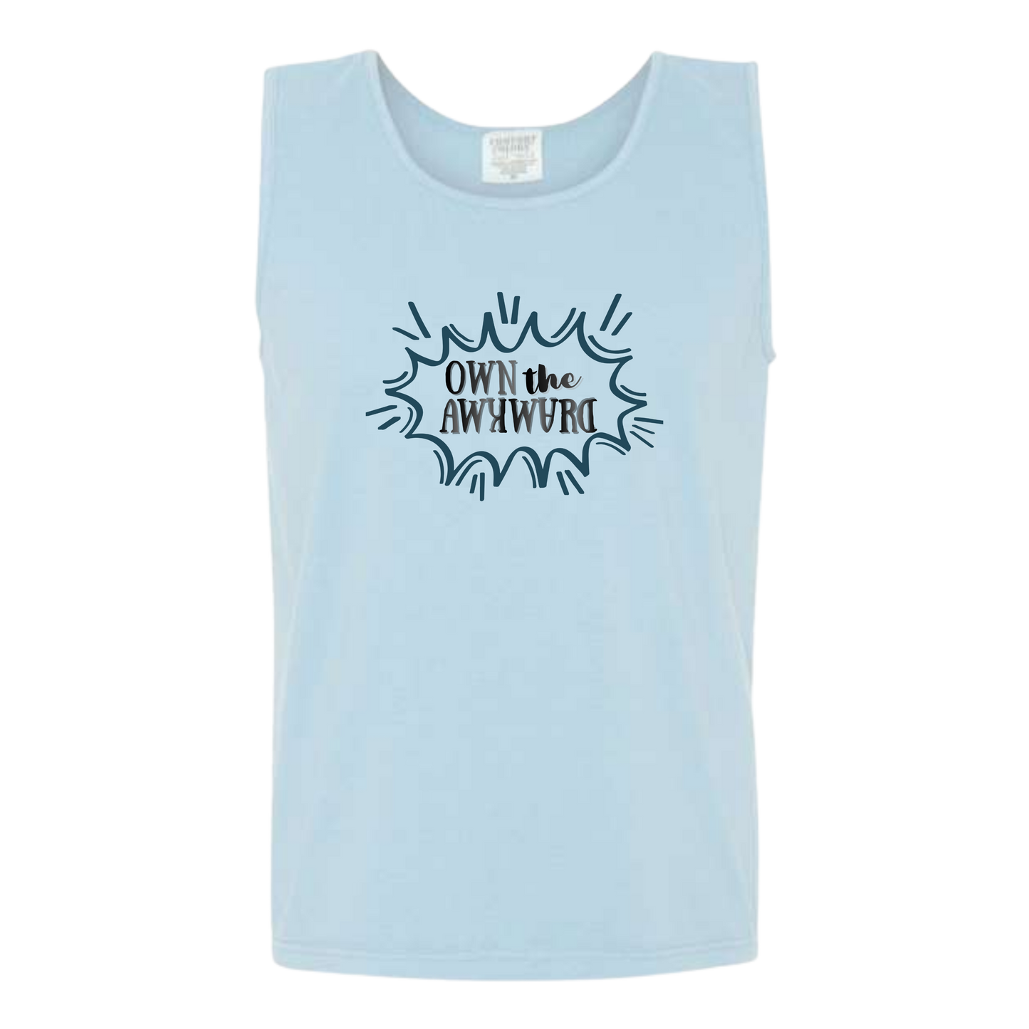 Own the Awkward - Comfort Colors - Unisex Tank - Neutral Colors & Blues