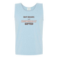 Not Moody. (just) Hormonally Gifted - Comfort Colors - Unisex Tank - Neutral Colors & Blues