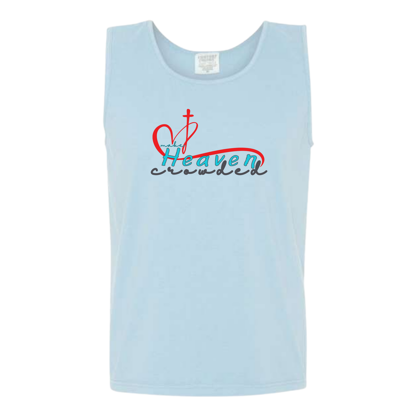 Make Heaven Crowded - Comfort Colors - Unisex Tank - Neutral Colors & Blues