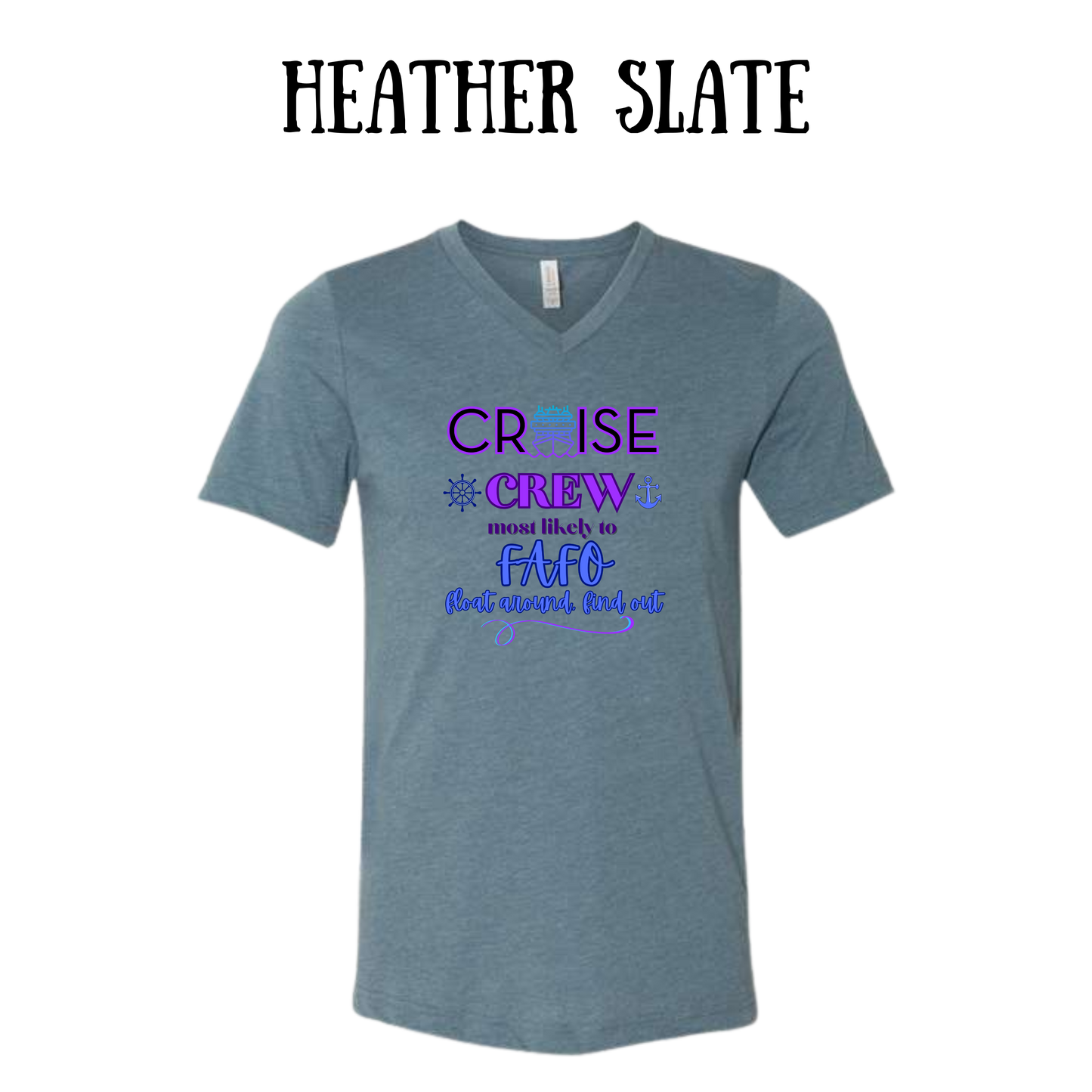 VP - Cruise Crew FAFO - Unisex V-Neck - Assorted Colors