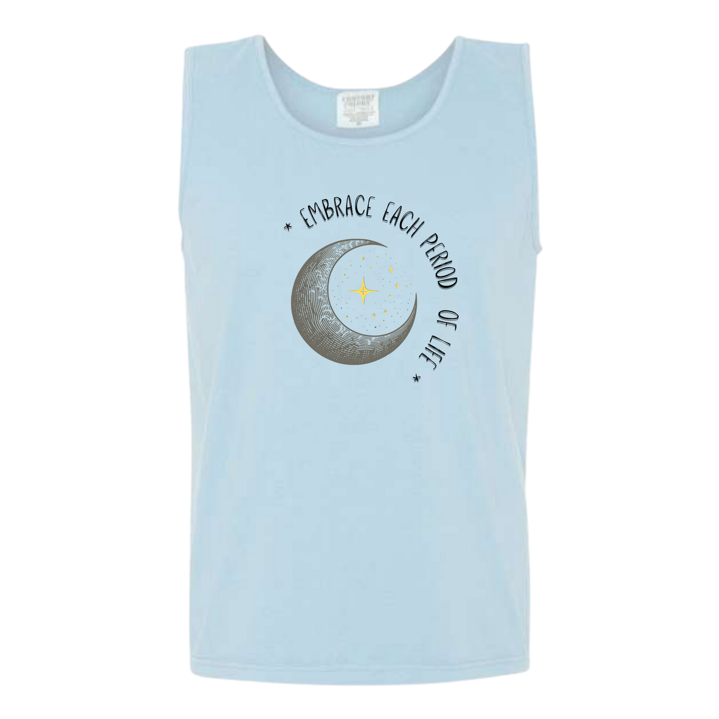 Embrace Each Period of Life - Comfort Colors - Unisex Tank - Neutral Colors & Blues