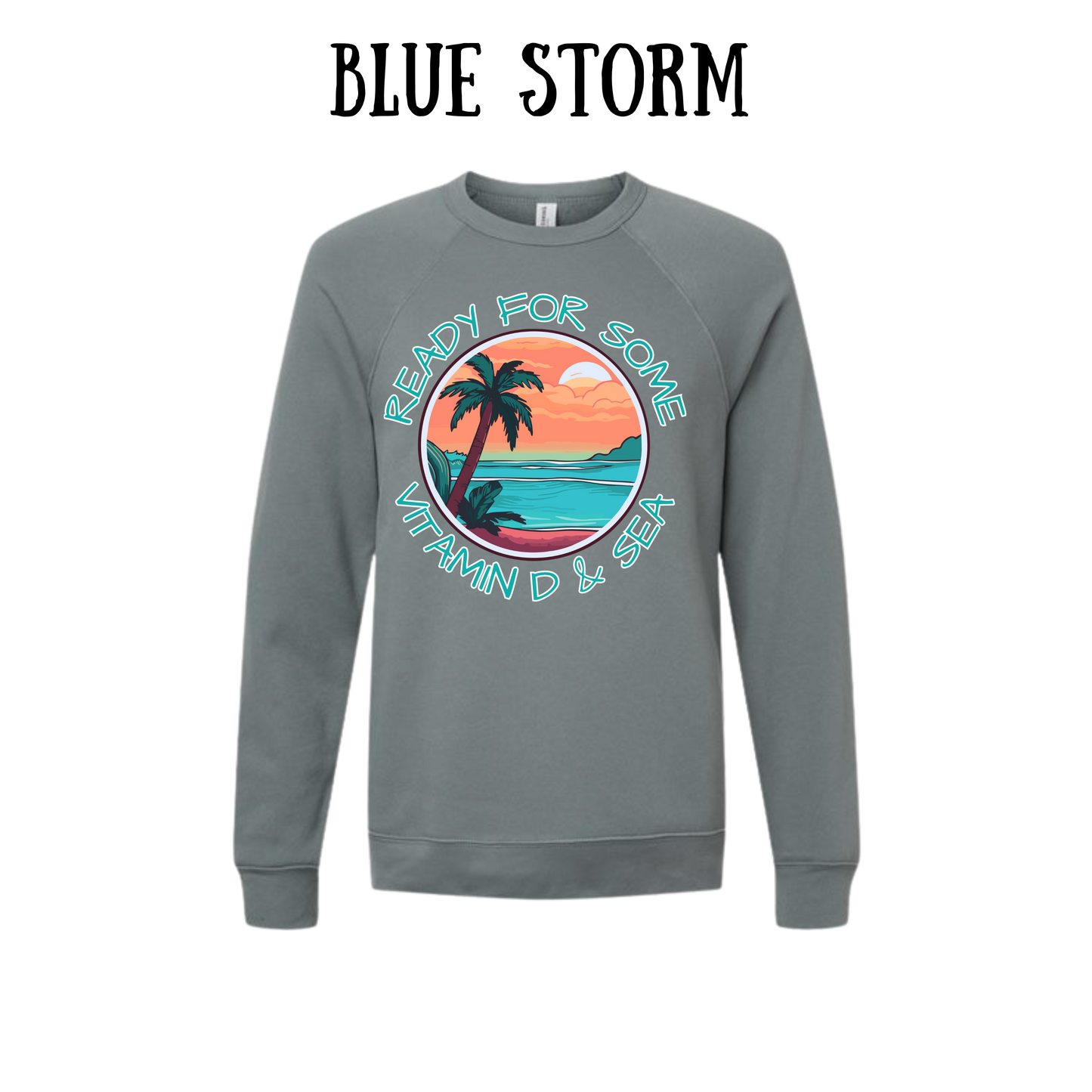 VP - Ready For Some Vitamin D & Sea - Sponge Fleece Raglan Sweatshirt - Blues, Purples