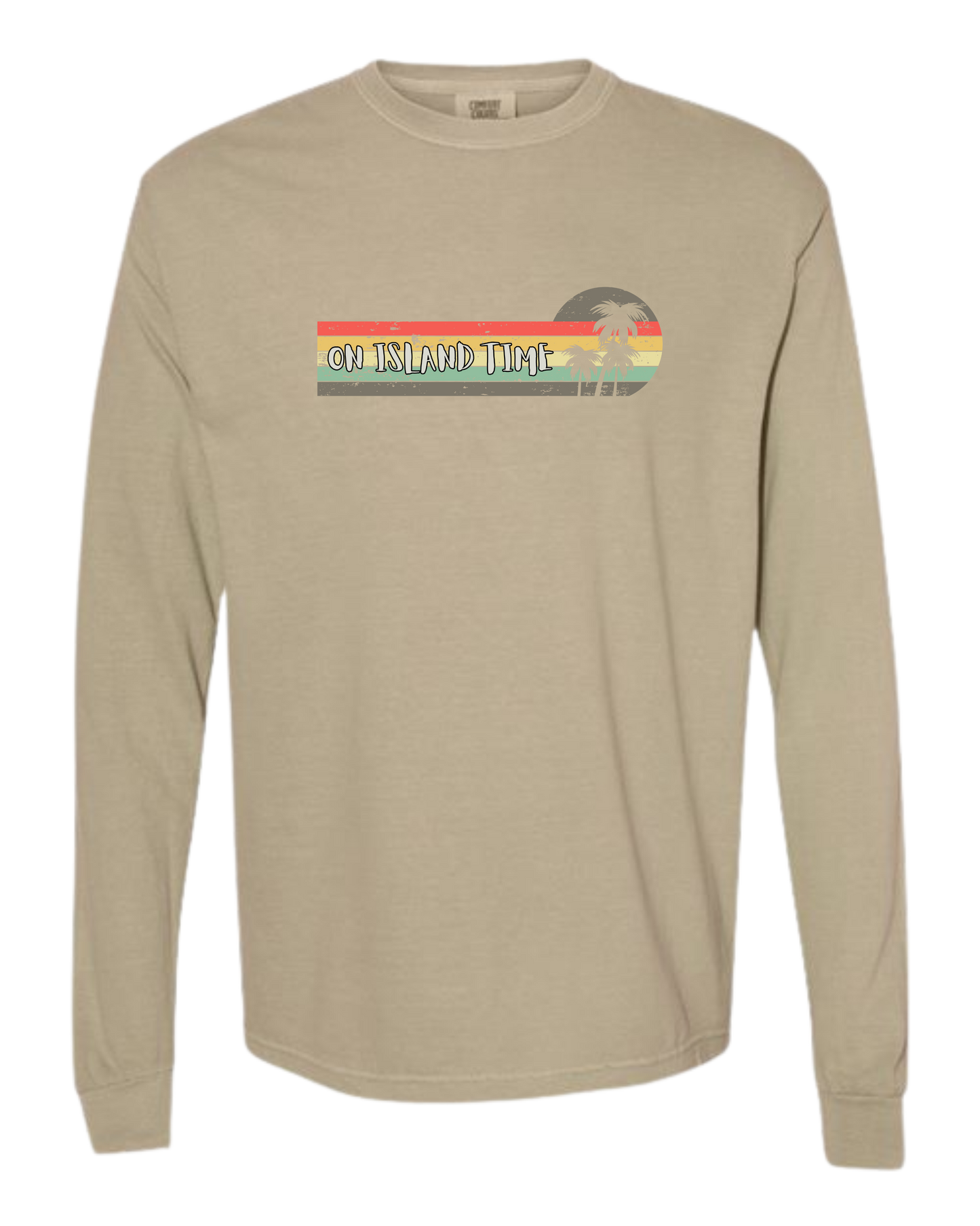 On Island Time - Comfort Colors - Heavyweight Long Sleeve Tee - Neutral Colors