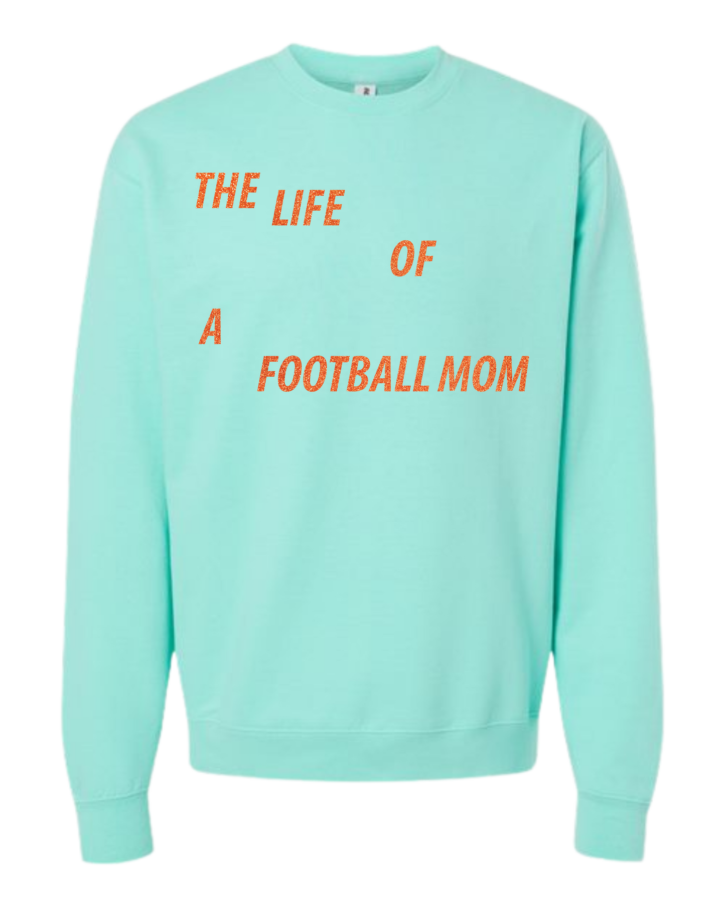 The Life of A Football Mom - Midweight Crewneck Sweatshirt - Deluxe Colors