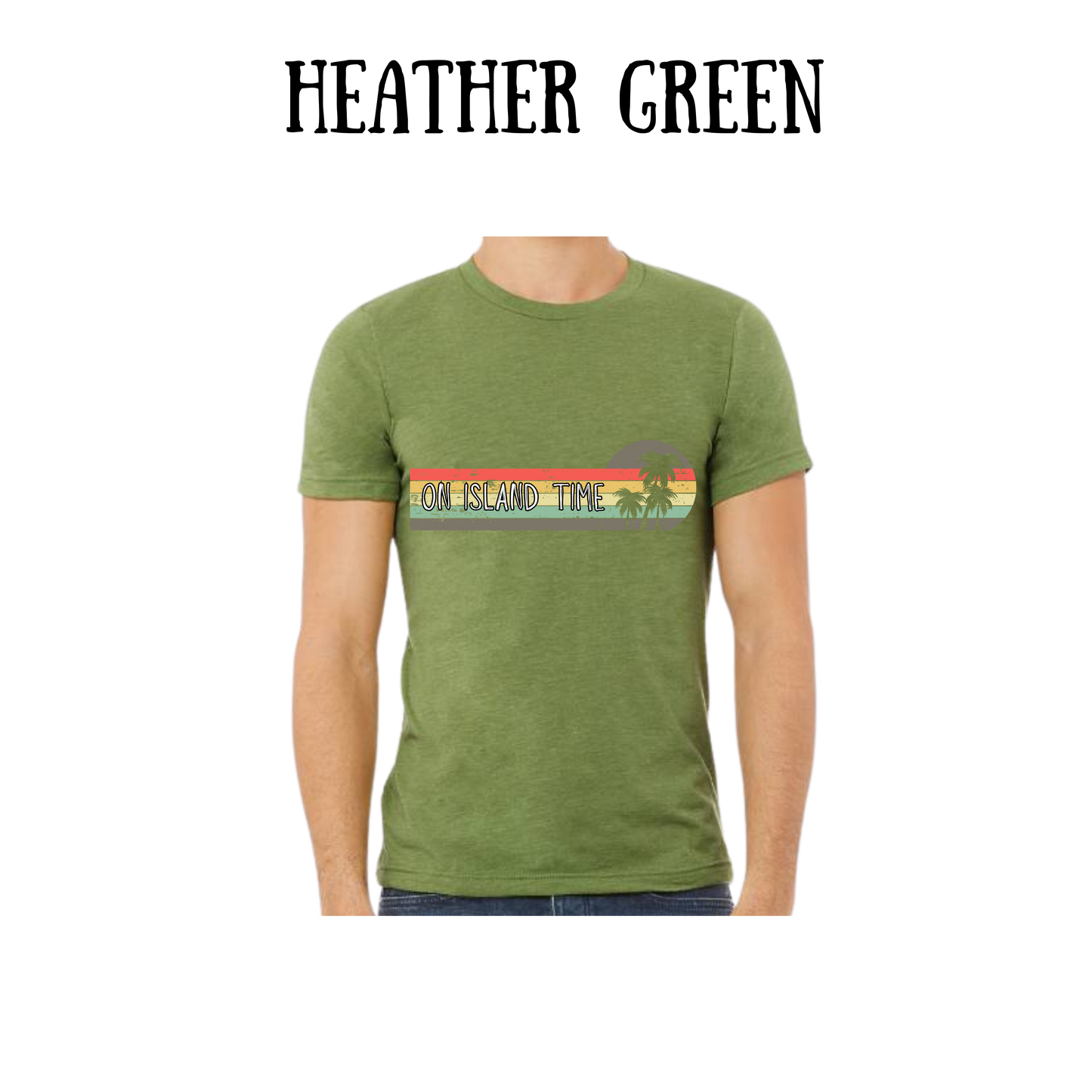 VP - On Island Time - Unisex Tee - Greens
