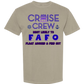 Cruise Crew Most Likely to FAFO Float Around & Find Out - Comfort Colors - Heavyweight Unisex Tee - Neutral Colors