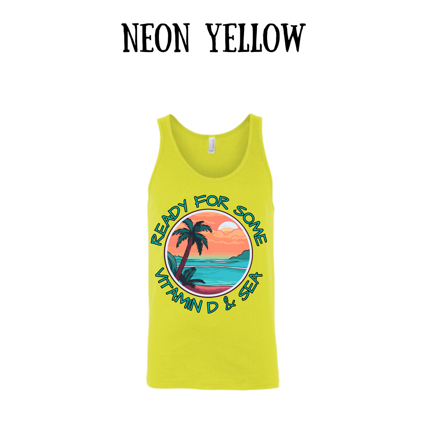 VP - Ready For Some Vitamin D & Sea - Unisex Tank