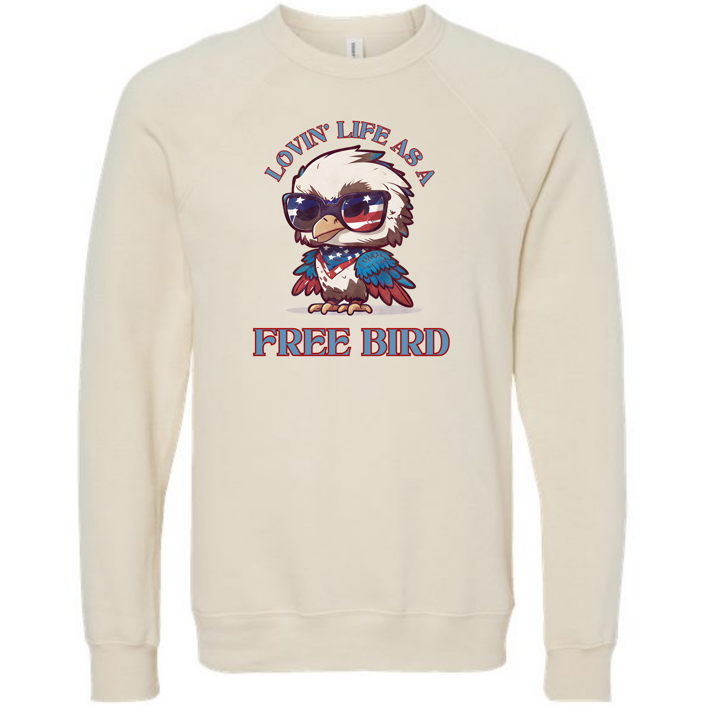 Lovin' Life as a Free Bird - Sponge Fleece Raglan Sweatshirt - Assorted Colors