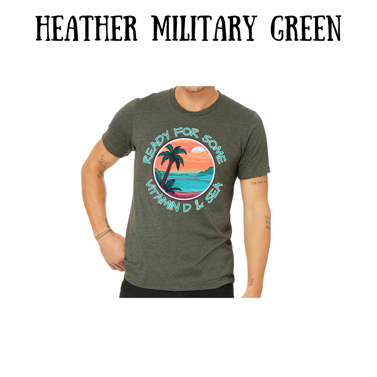 VP - Ready For Some Vitamin D & Sea - Unisex Tee - Greens