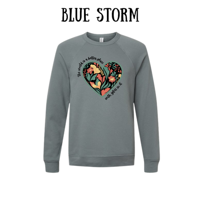 The World is a Better Place With YOU in it - Sponge Fleece Raglan Sweatshirt - Blues, Purples