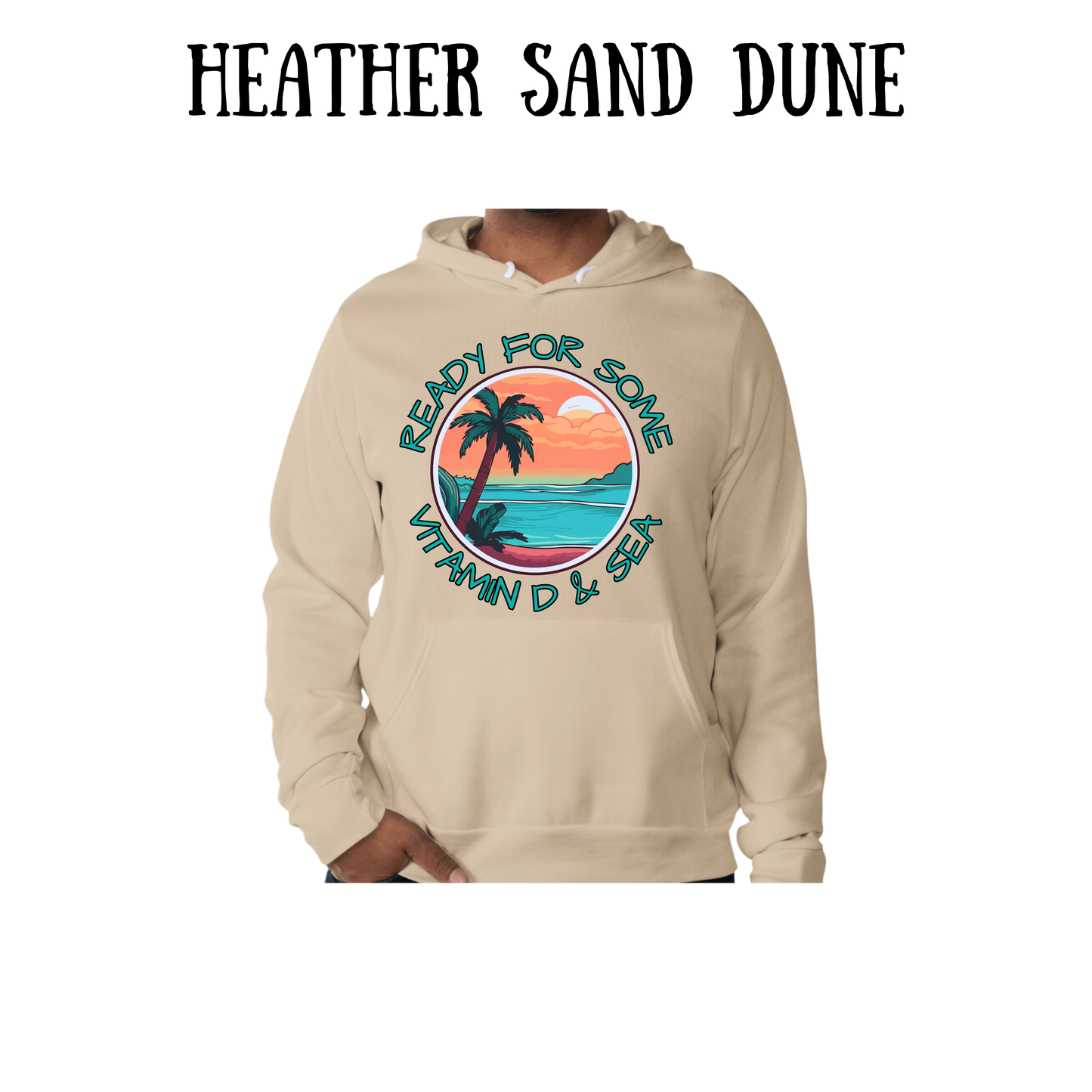 VP - Ready For Some Vitamin D & Sea - Sponge Fleece Hoodie - Greens, Neutrals
