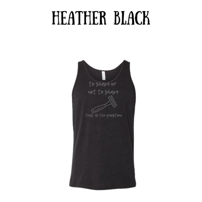 to shave or not to shave - unisex tank