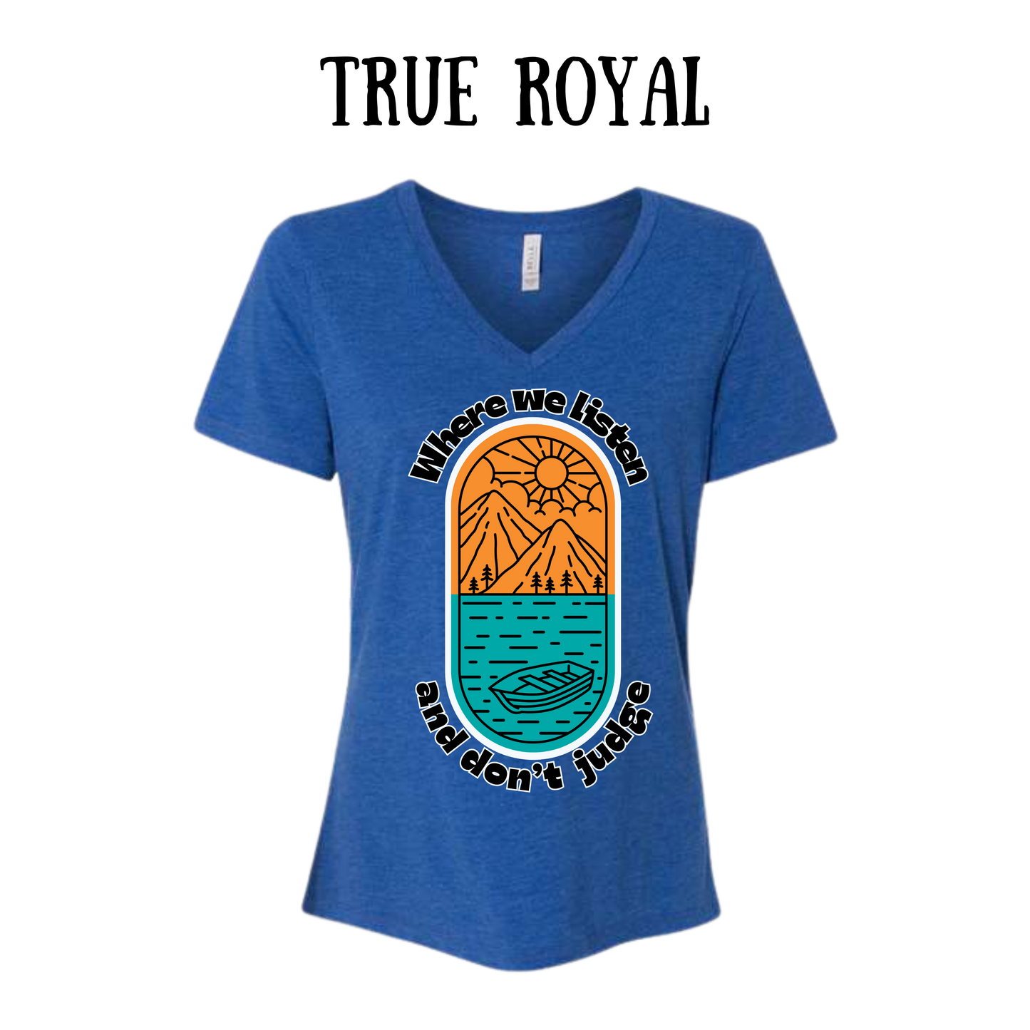 CP - Where We Listen and Don't Judge - Women's V-Neck - Assorted Colors