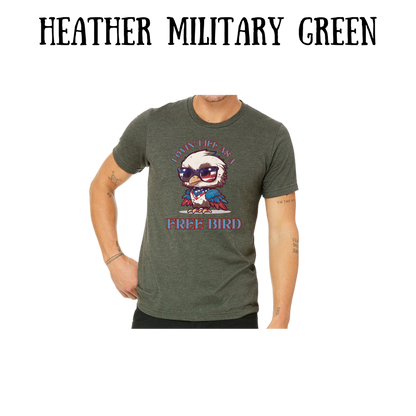 PP - Lovin' Life As A Free Bird - Unisex Tee - Greens