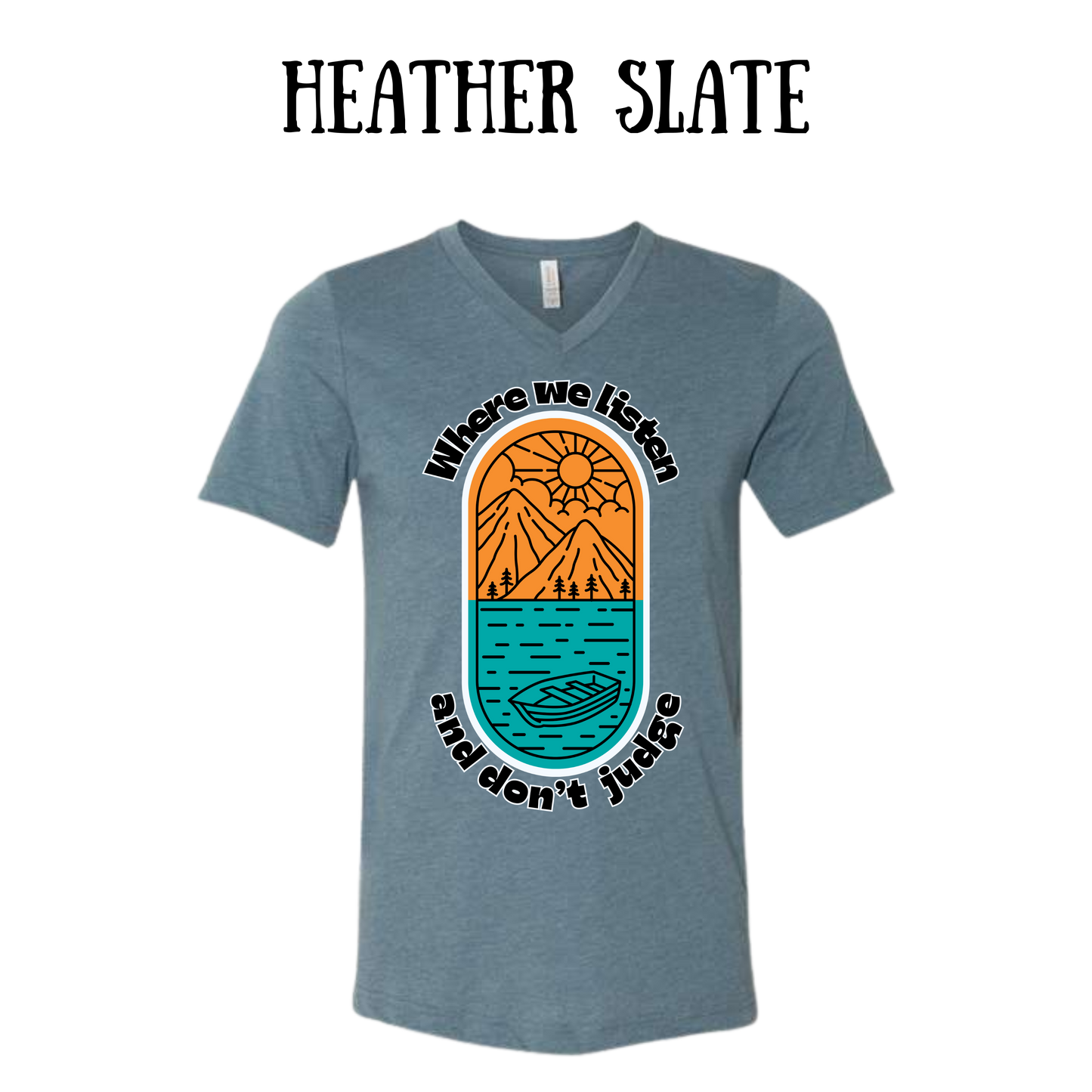 CP - Where We Listen and Don't Judge - Unisex V-Neck - Assorted Colors