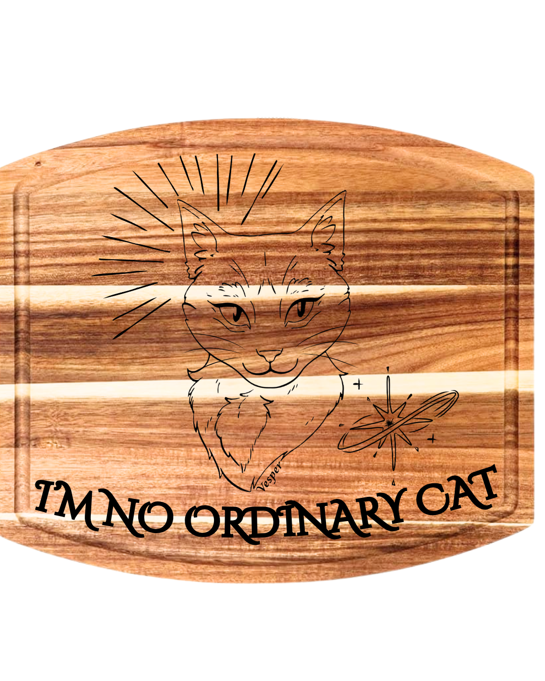 Vesper - I'm No Ordinary Cat Charcuterie/ Cutting Board