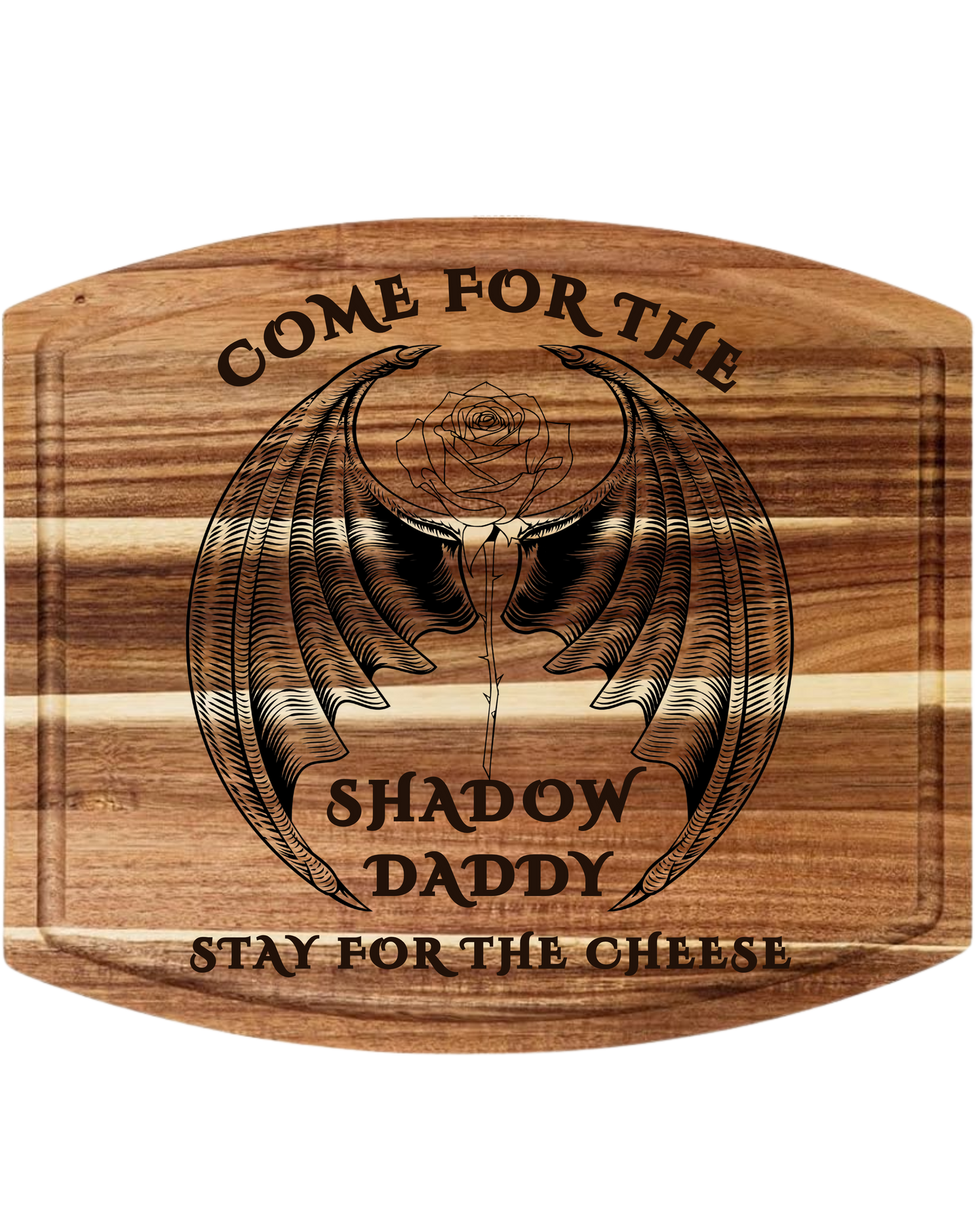Come For The Shadow Daddy Charcuterie/ Cutting Board