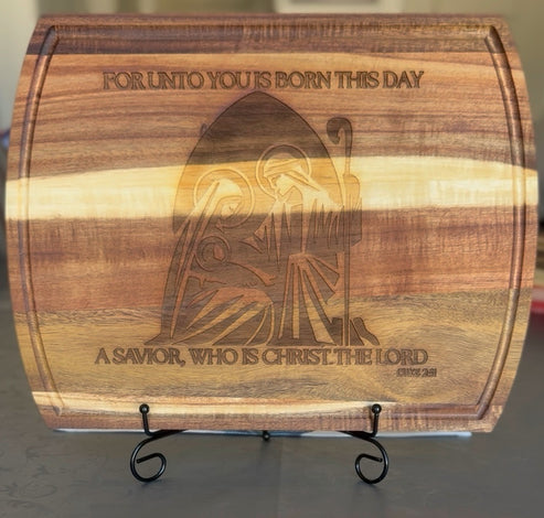 For Unto You Is Born This Day Charcuterie/ Cutting Board