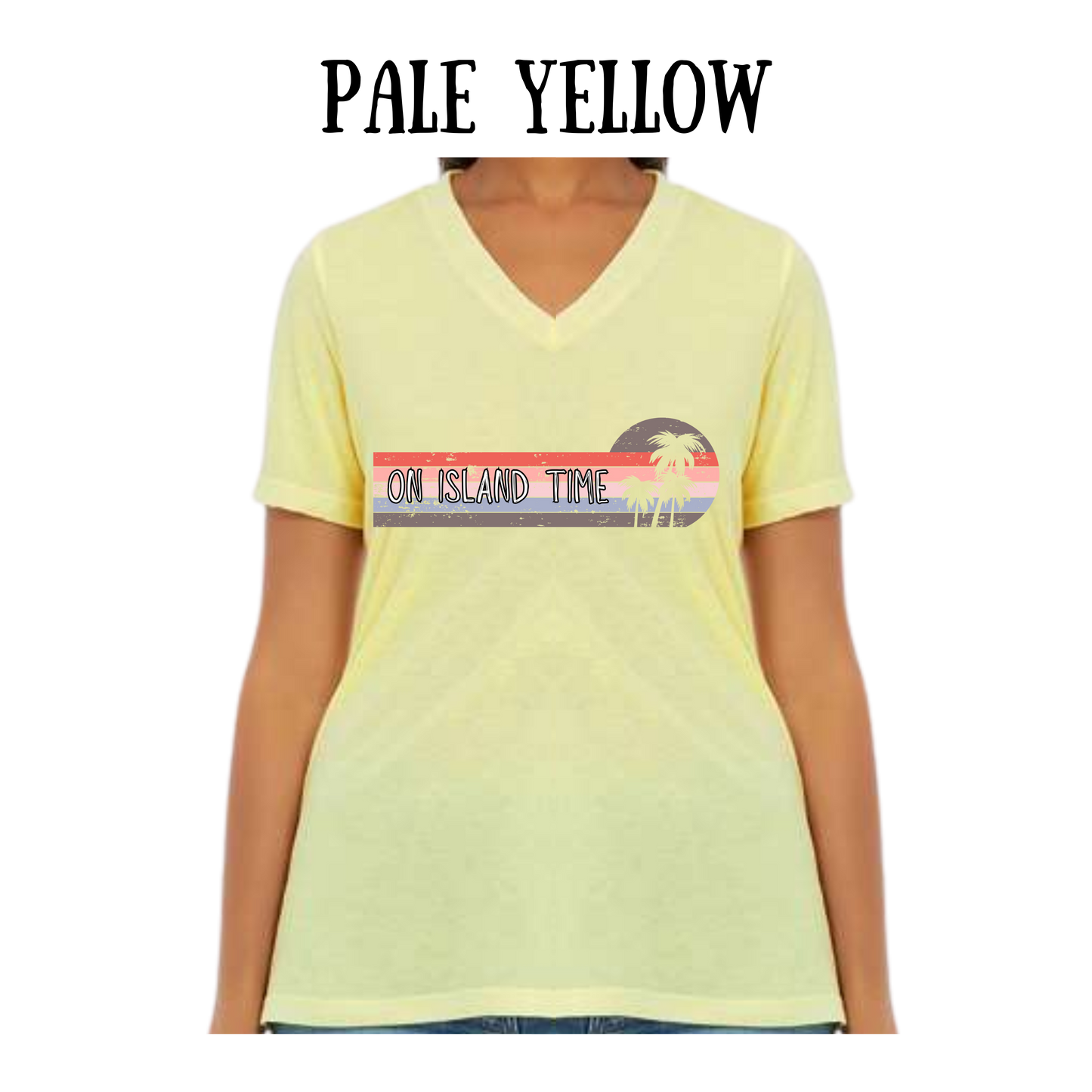 VP - On Island Time - Women's V-Neck - Assorted Colors